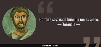 Image result for soy hombre, nada humano me es ajeno, terencio