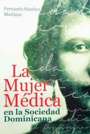 La Mujer Médica en la Sociedad Dominicana”, libro del ex rector UASD Sánchez  Martínez | ATMOSFERA DIGITAL